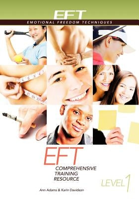 EFT Level 1 Comprehensive Training Resource by Adams, Ann