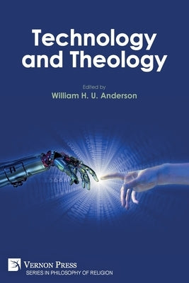Technology and Theology Paperback Vernon Press