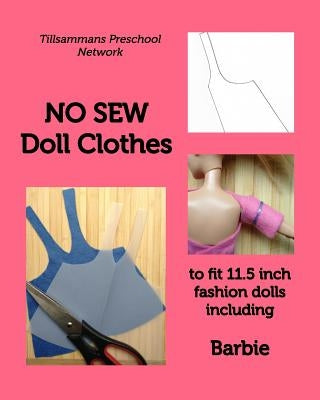 NO SEW Doll Clothes by Network, Tillsammans Preschool