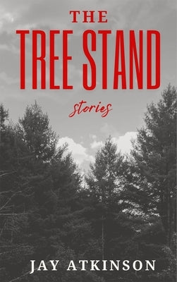 The Tree Stand Paperback Livingston Press (AL)