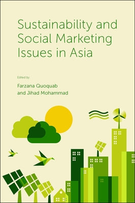 Sustainability and Social Marketing Issues in Asia by Quoquab, Farzana