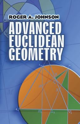 Advanced Euclidean Geometry Paperback Dover Publications