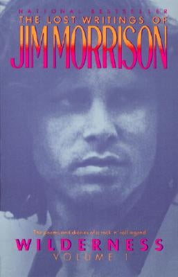 Wilderness: The Lost Writings of Jim Morrison by Morrison, Jim