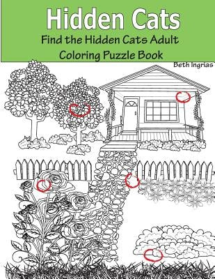 Hidden Cats: Find the Hidden Cats Adult Coloring Puzzle Book Paperback Team of Light Media LLC