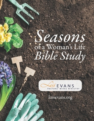Seasons of a Woman's Life Bible Study Paperback Independently Published