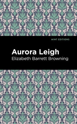 Aurora Leigh Paperback Mint Editions