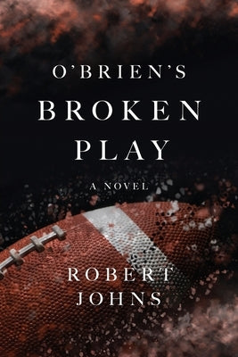 O'Brien's Broken Play Paperback River Grove Books