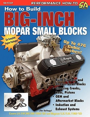 How to Build Big-Inch Mopar Small Blocks by Szilagy, Jim