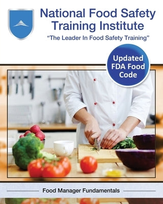 National Food Safety Training Institute: Food Manager Fundamentals by Institute, National Food Safety Training