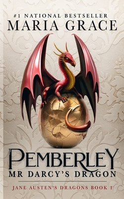 Pemberley: Mr. Darcy's Dragon: A Pride and Prejudice Variations Paperback White Soup Press