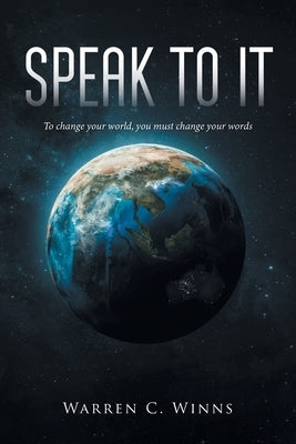 Speak to It Paperback Christian Faith Publishing, Inc