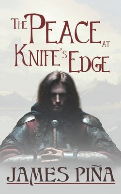 The Peace at Knife's Edge Paperback Independently Published