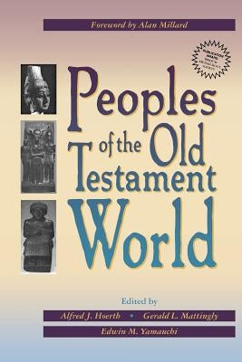 Peoples of the Old Testament World Paperback Baker Academic