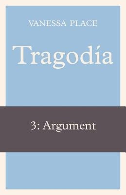 Tragodia 3: Argument by Place, Vanessa