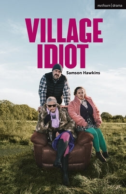 Village Idiot Paperback Bloomsbury Publishing PLC