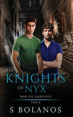 The Knights of Nyx by Bolanos, S.