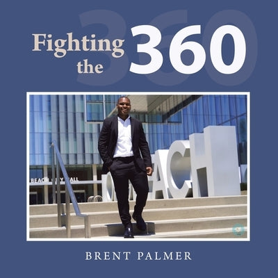 Fighting the 360 by Palmer, Brent