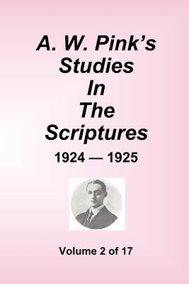 A.W. Pink's Studies In The Scriptures - 1924-25, Volume 2 of 17 Paperback Sovereign Grace Publishers