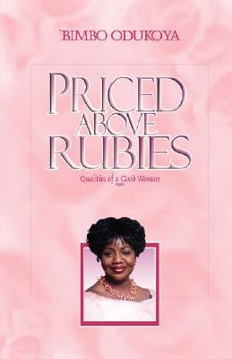 Priced Above Rubies by Odukoya, Bimbo