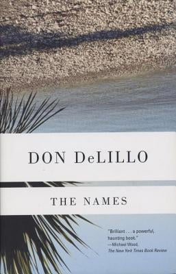 The Names by Delillo, Don