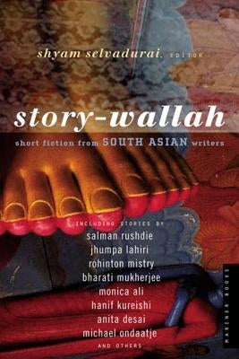 Story-Wallah: Short Fiction from South Asian Writers Paperback Mariner Books