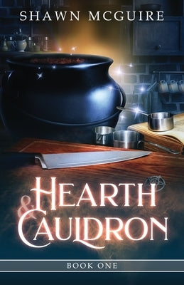 Hearth & Cauldron Paperback Independently Published