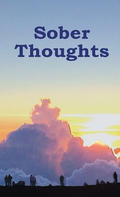 Sober Thoughts: A Daily Reader for Those that Suffer from the Disease of Addiction. by L, Charles