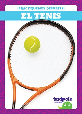 El Tenis (Tennis) Paperback Tadpole Books