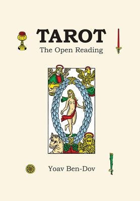 Tarot - the Open Reading by Ben-Dov, Yoav