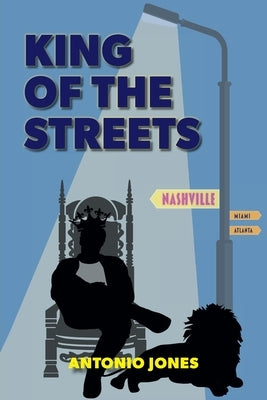 King Of The Streets by Jones, Antonio