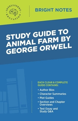 Study Guide to Animal Farm by George Orwell by Intelligent Education