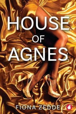 House of Agnes by Zedde, Fiona