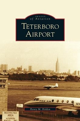 Teterboro Airport by Holden, Henry M.