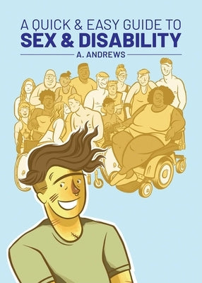 A Quick & Easy Guide to Sex & Disability Paperback Limerence Press
