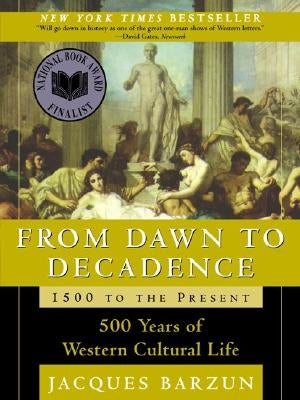 Paperback of "From Dawn to Decadence: 1500 to the Present" by Harper Perennial, showing the book cover with title and author.