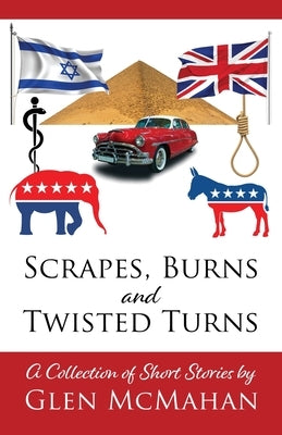 Scrapes, Burns, and Twisted Turns Paperback Redemption Press