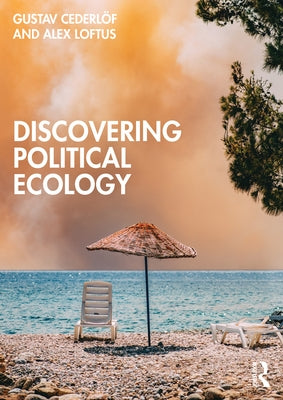 Discovering Political Ecology by Cederlöf, Gustav