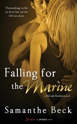 Falling For The Marine Paperback Createspace Independent Publishing Platform