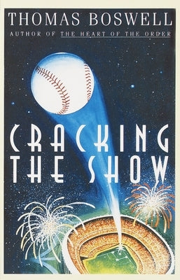 Cracking the Show by Boswell, Thomas