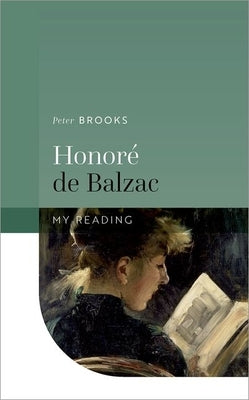 Honorã(c) de Balzac by Brooks, Peter