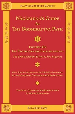 Nagarjuna's Guide to the Bodhisattva Path Paperback Kalavinka Press