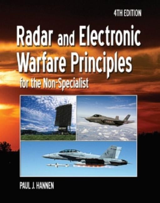 Radar and Electronic Warfare Principles for the Non-Specialist Paperback SciTech Publishing
