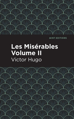 Les Miserables Volume II Paperback Mint Editions