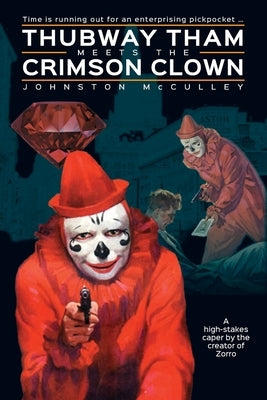 Thubway Tham Meets the Crimson Clown Paperback Createspace Independent Publishing Platform