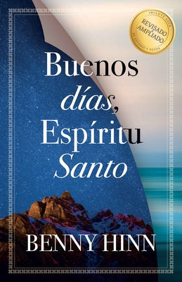 Buenos Días, Espíritu Santo by Hinn, Benny