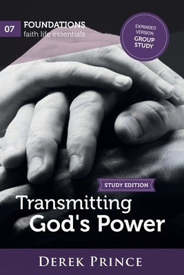 Transmitting God's Power Group Study by Prince, Derek