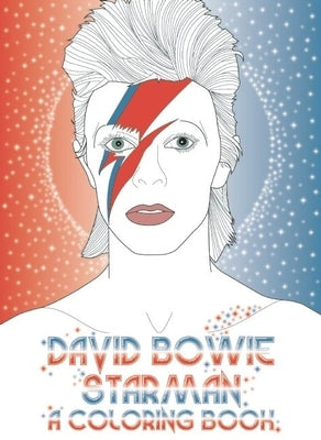David Bowie: Starman: A Coloring Book by Coulman, Laura