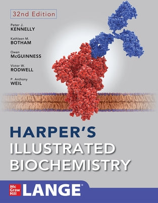 Harper's Illustrated Biochemistry, Thirty-Second Edition by Kennelly, Peter