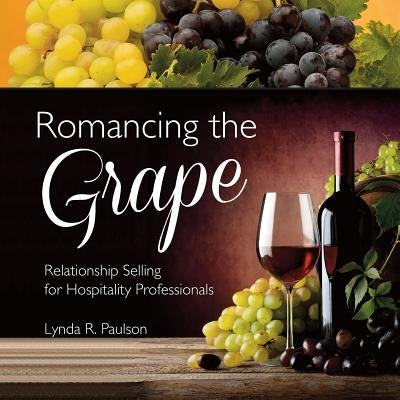 Romancing the Grape Paperback Success Strategies
