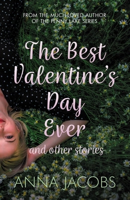The Best Valentine's Day Ever and Other Stories Allison & Busby